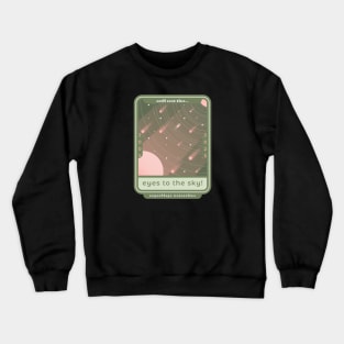 Official eegooblago meteorites "until next time... eyes to the sky!" Meteorite Crewneck Sweatshirt